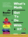 Cover image for What's Math Got to Do with It?
